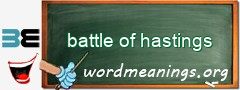 WordMeaning blackboard for battle of hastings